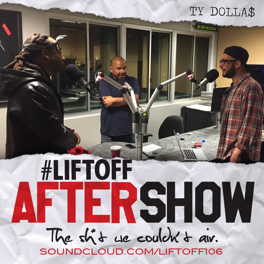 #LIFTOFF After Show w/ TY Dolla $ign (Audio)