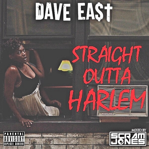 Dave East – ‘Straight Outta Harlem’ (Mixtape)
