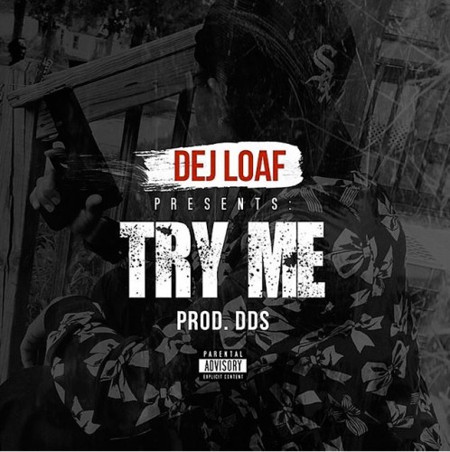 Dej Loaf ft. Jeezy & T.I. – “Try Me” (Remix)