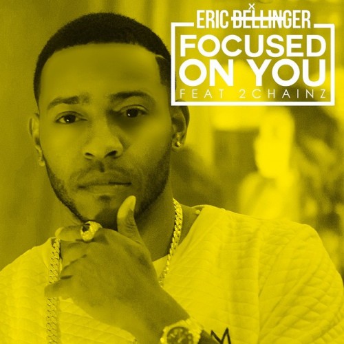 Eric Bellinger ft. 2 Chainz – “Focused On You” (Audio)