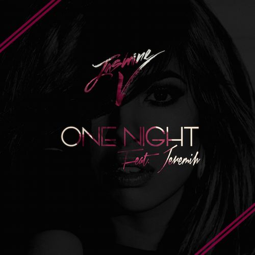 Jasmine V ft. Jeremih & Problem – “One Night” (Audio)