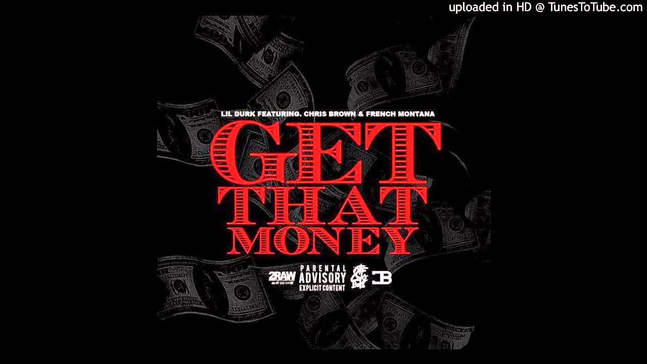 Lil Durk ft. Chris Brown & French Montana – “Get That Money” (Audio)