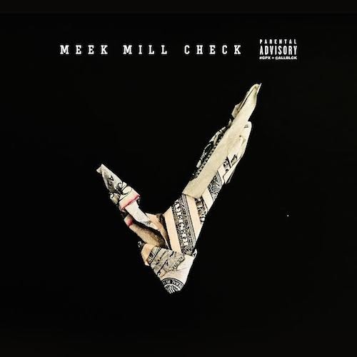 Meek Mill – “Check” (Audio)