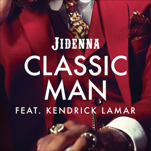 Jidenna ft. Kendrick Lamar – “Classic  Man” (Remix) (Audio)