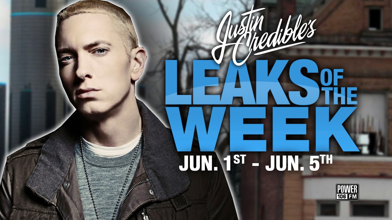 Justin Credible’s #LeaksOfTheWeek w/ Eminem, Meek Mill, & Dom Kennedy (Video)