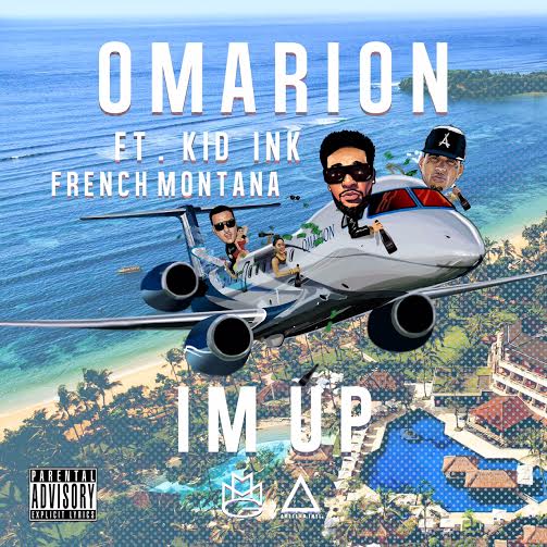 Omarion ft. Kid Ink, French Montana – “I’m Up” (Audio)