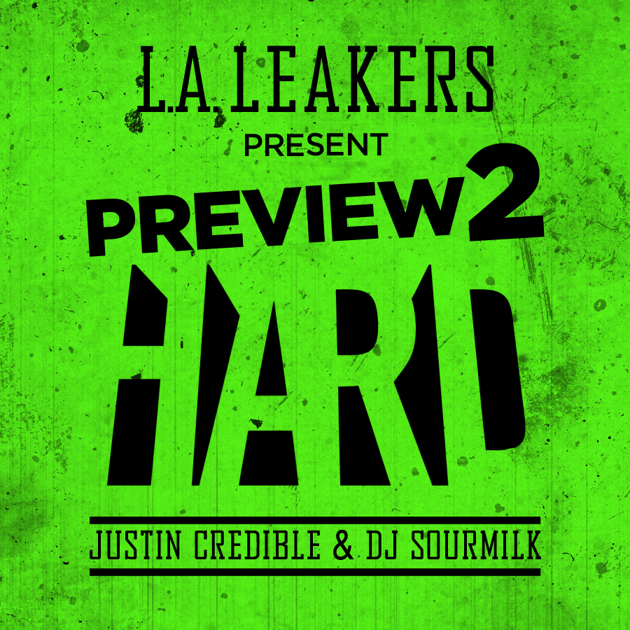 L.A. Leakers – Preview 2 HARD (Mixtape)