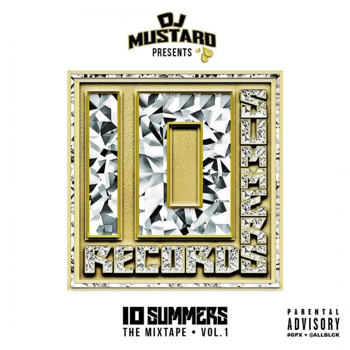 DJ Mustard – 10 Summer: The Mixtape Vol. 1 (Mixtape)