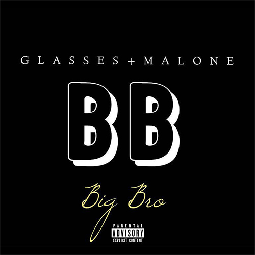 Glasses Malone – “Big Bro” (Audio)
