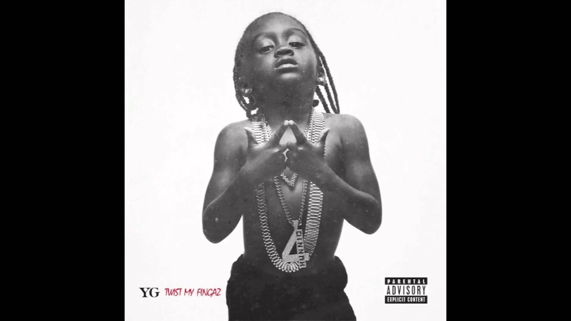 YG – “Twist My Fingaz” (Audio)