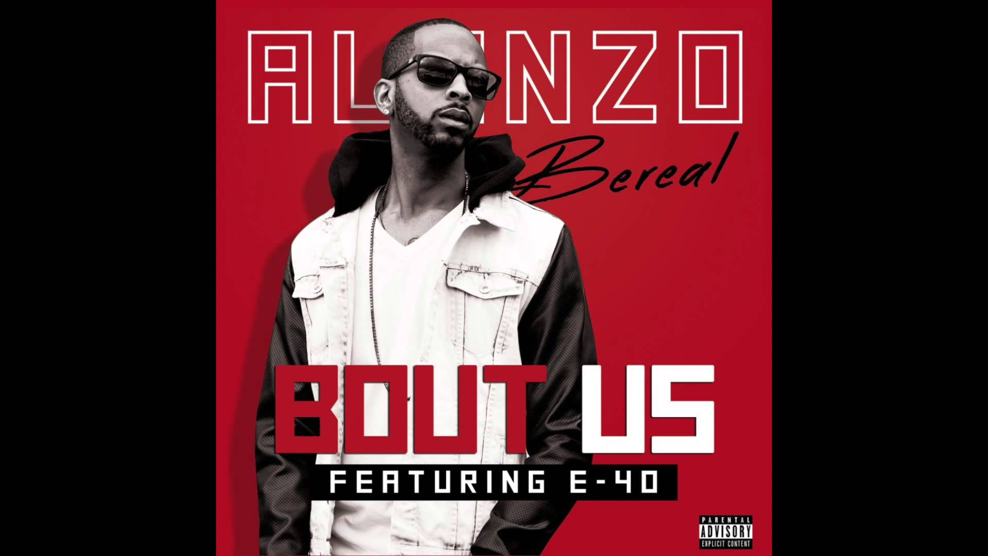 Alonzo ft. E-40 – Bout Us (Audio)