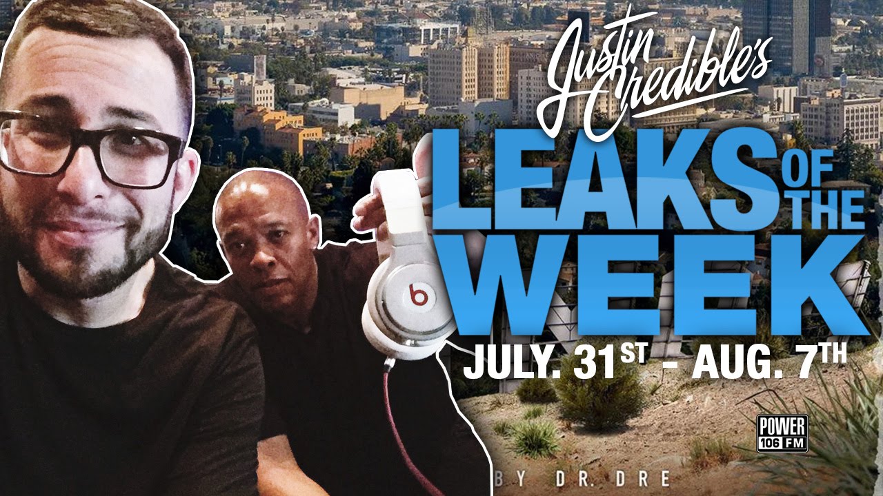 Justin Credible #LeaksOfTheWeek w/ Dr.Dre, Eric Bellinger, DJ Mustard & Drake  (Video)