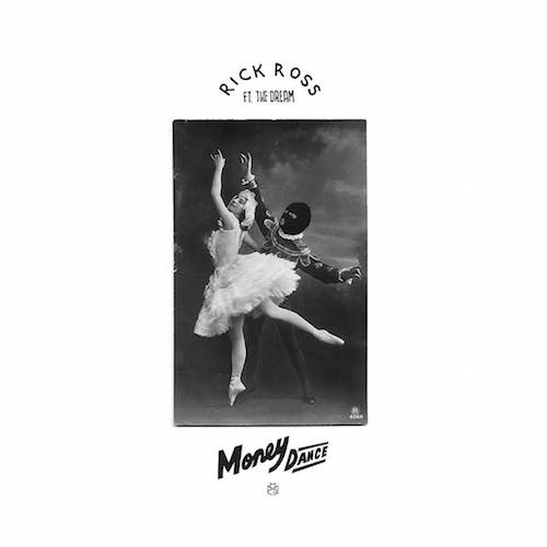 Rick Ross ft. The-Dream – “Money Dance” (Audio)