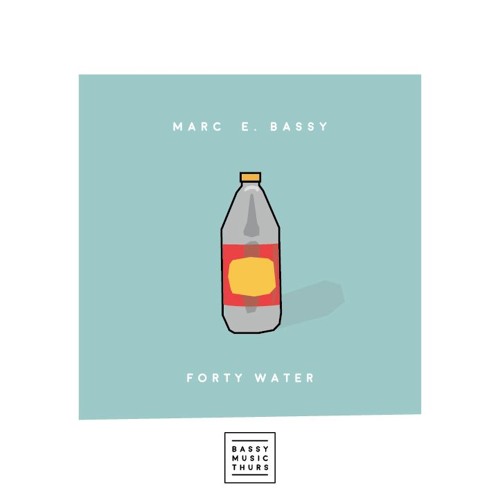 Marc E Bassy – “40 Water”