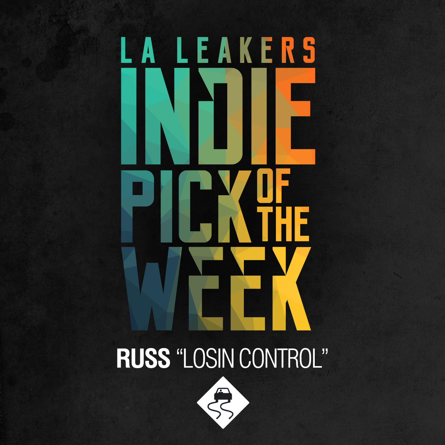 L.A. Leakers Indie Pick Of The Week : Russ – “Losin Control”