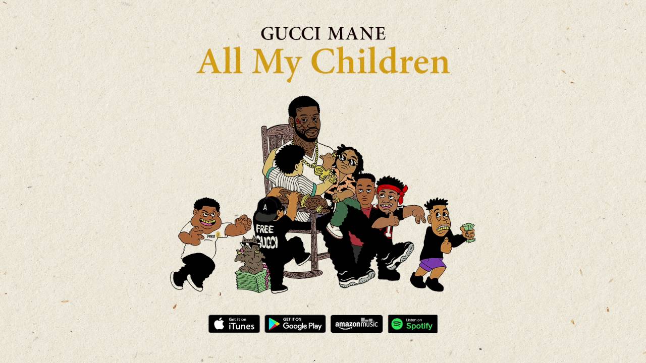 Gucci Mane – “All My Children” [AUDIO]