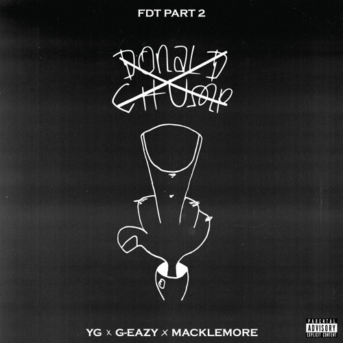 YG – “FDT” Part 2 feat. G-Eazy & Macklemore [AUDIO]