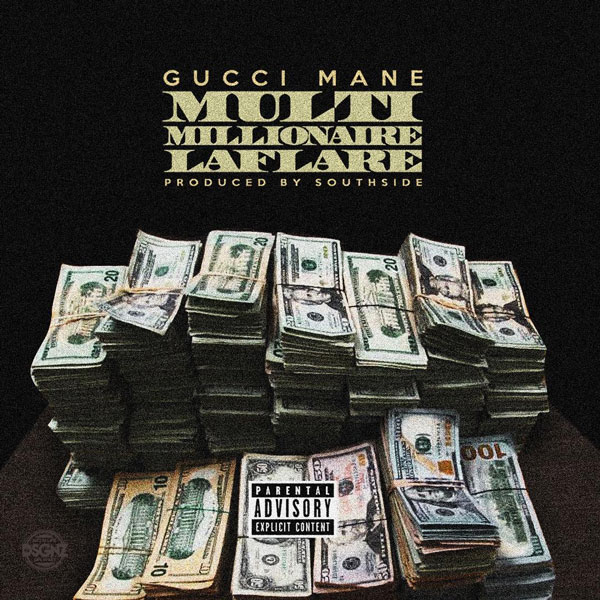 Gucci Mane – “Multi Millionaire Laflare” [AUDIO]