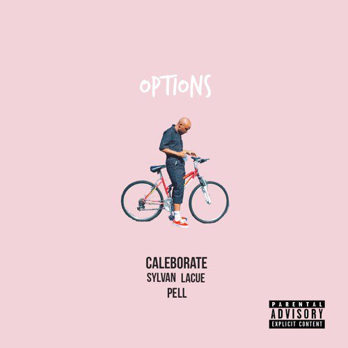 Caleborate – “Options” Feat. Pell & Sylvan Lacue [AUDIO]