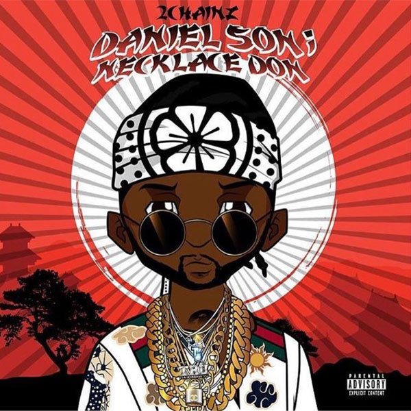 2 Chainz Shares Coverart and Tracklist For ‘Daniel Son; Necklace Don’