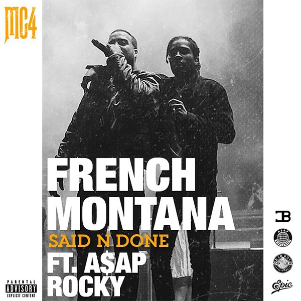 French Montana – “Said N Done” Feat. A$AP Rocky [STREAM]