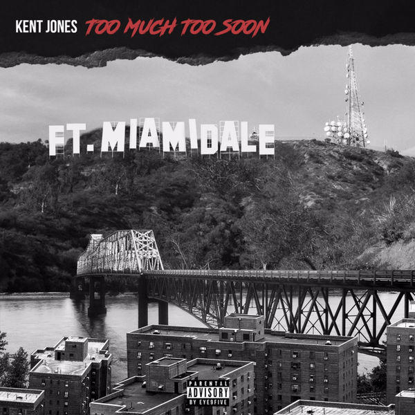 Kent Jones – ‘Too Much Too Soon’ Mixtape [STREAM]