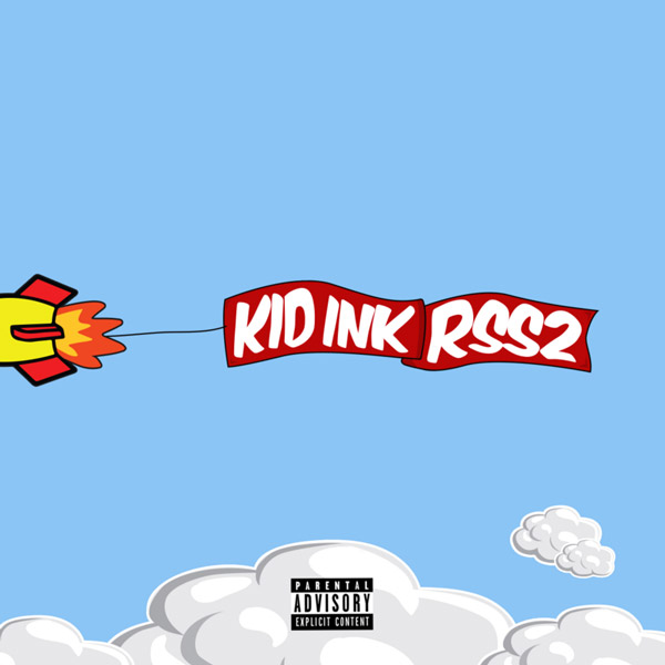 Kid Ink – ‘Rocketshipshawty 2’ Mixtape [STREAM]