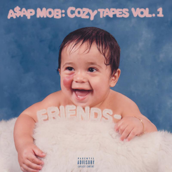 A$AP Mob – “Cozy Tapes Vol: 1 Friends” [STREAM]