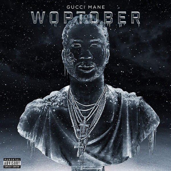 Gucci Mane – ‘Woptober’ [STREAM]