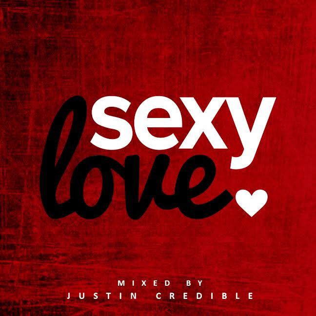 Justin Credible – ‘Sexy Love’ – (Mixtape)