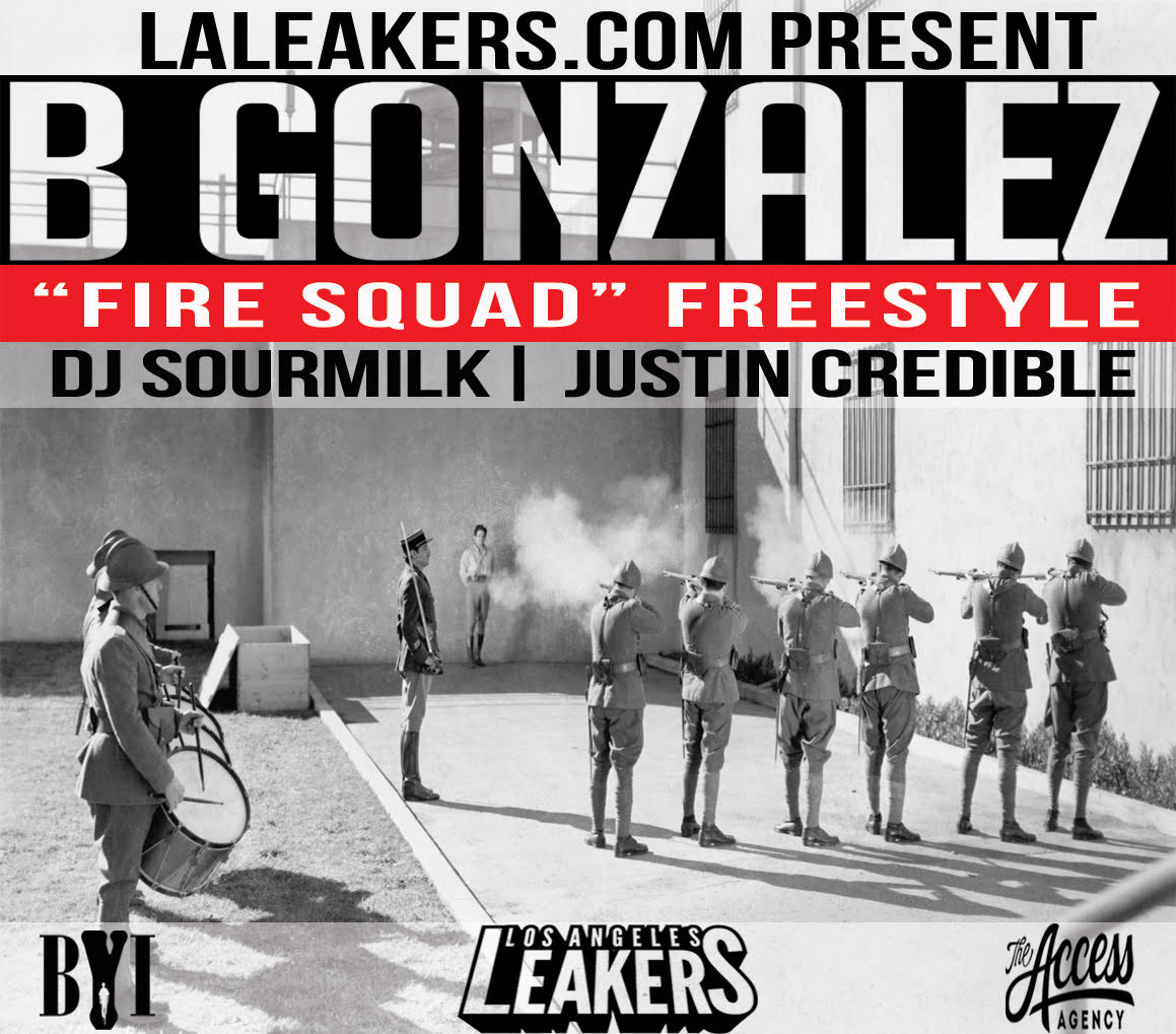 B Gonzalez – Fire Squad [L.A. Leakers Freestyle] (Audio)