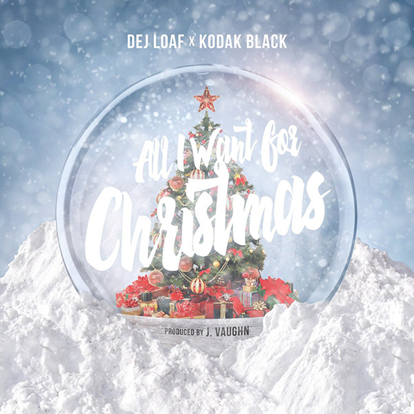 New Music: DeJ Loaf – “All I Want For Christmas” Feat. Kodak Black [LISTEN]