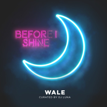 New Mixtape: Wale & DJ Luna – ‘Before I SHiNE’ [LISTEN]