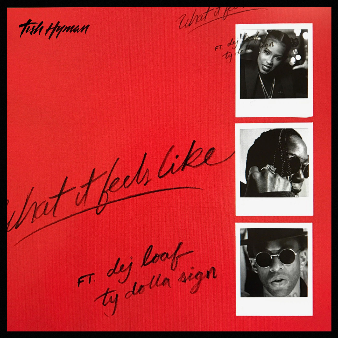 New Music: Tish Hyman – “What It Feels Like” Feat. Ty Dolla $ign & DeJ Loaf [LISTEN]
