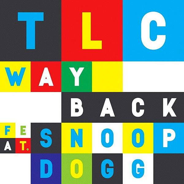 New Music: TLC – “Way Back” Feat. Snoop Dogg [LISTEN]