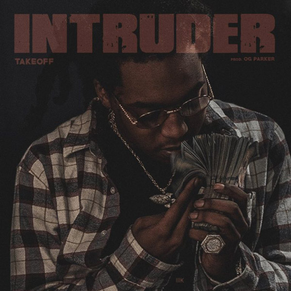 New Music: Takeoff – “Intruder” [LISTEN]