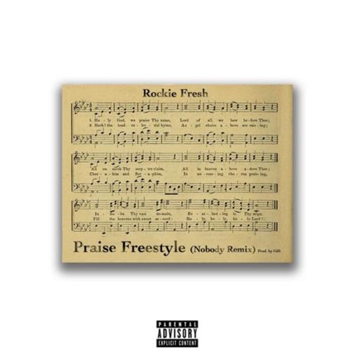New Music: Rockie Fresh – “Praise Freestyle (Nobody Remix)” [LISTEN]