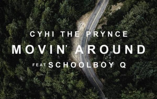 cyhi-movin-around-feat-q