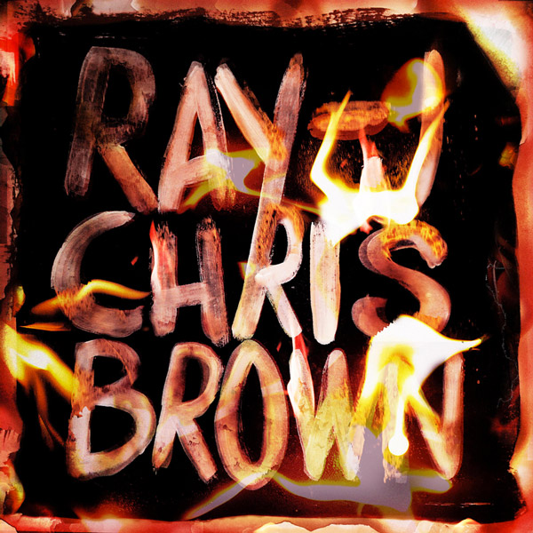 Chris Brown & Ray J Drop Collaborative Project ‘Burn My Name’ [STREAM]