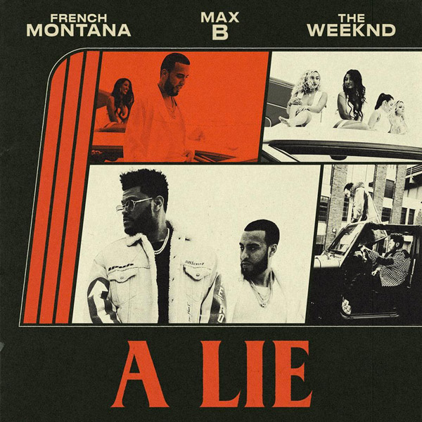 New Video: French Montana – “A Lie” Feat. The Weeknd & Max B [WATCH]