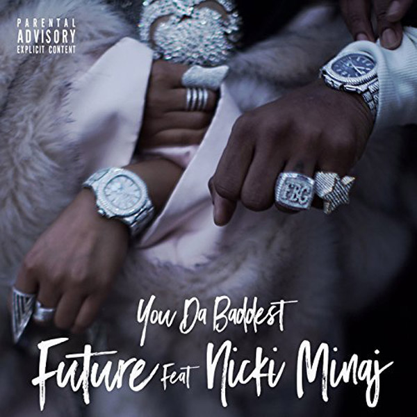 Future Delivers New Single “You Da Baddest” Feat. NickiMinaj Along W/ The Visuals [PEEP]