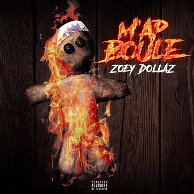 Zoey Dollaz Shares ‘M’ap Boule’ Track List [PEEP]
