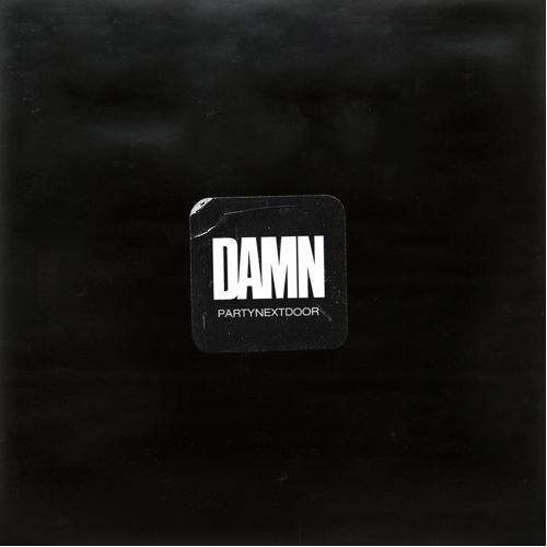 New Music: PARTYNEXTDOOR – “Damn” [LISTEN]