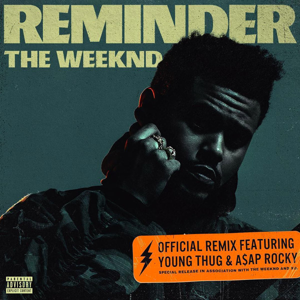 New Music: The Weeknd – “Reminder (Remix)” Feat. Young Thug & A$AP Rocky [LISTEN]