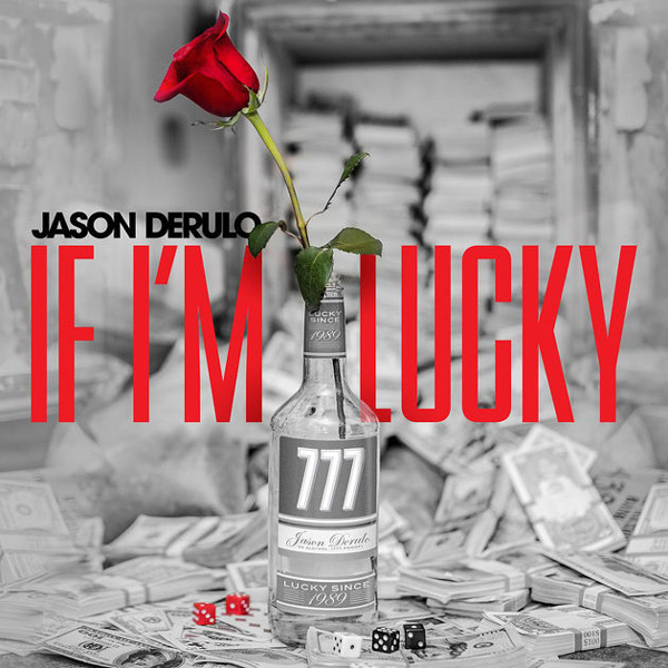 New Music: Jason Derulo – “If I’m Lucky” [LISTEN]