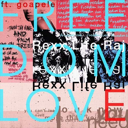 New Music: Rexx Life Raj – “Freedom Love” Feat. Goapele [LISTEN]