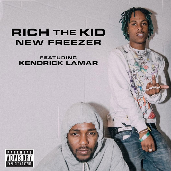 New Music: Rich The Kid – “New Freezer” Feat. Kendrick Lamar [LISTEN]
