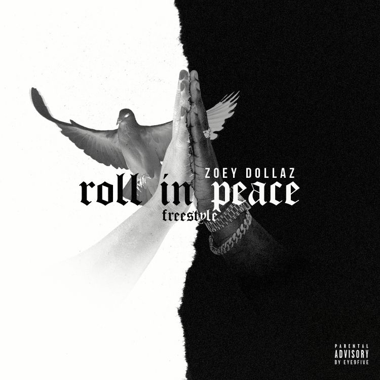 New Music: Zoey Dollaz – “Roll In Peace (Freestyle)” [LISTEN]