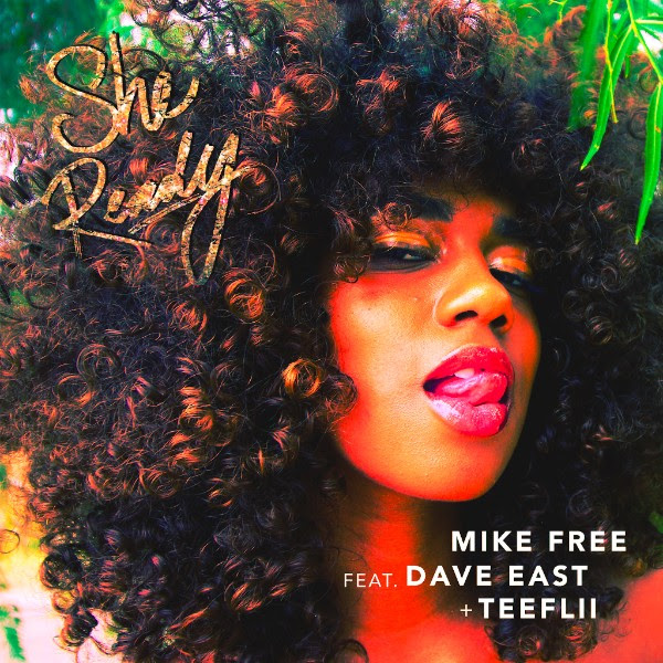 New Music: Mike Free – “She Ready” Feat. Dave East & TeeFliii [LISTEN]