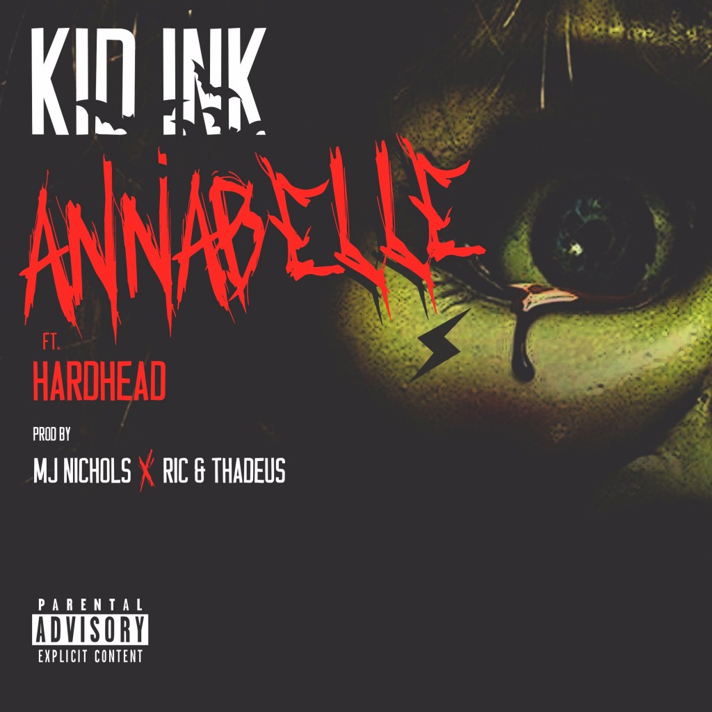 New Music: Kid Ink – “Annabelle” Feat. Hardhead [LISTEN]